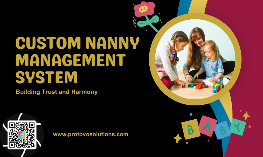 Build a Secure Bond with Custom Nanny Software